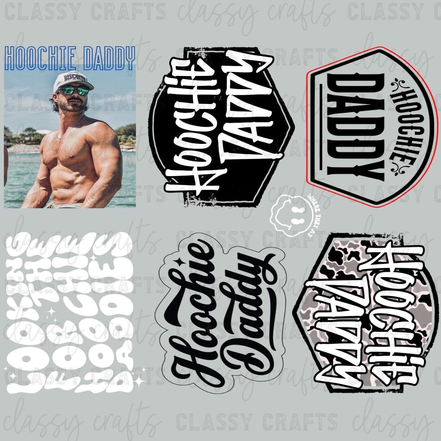 Hoochie Daddy - 30x24 - PREMADE GANG SHEET