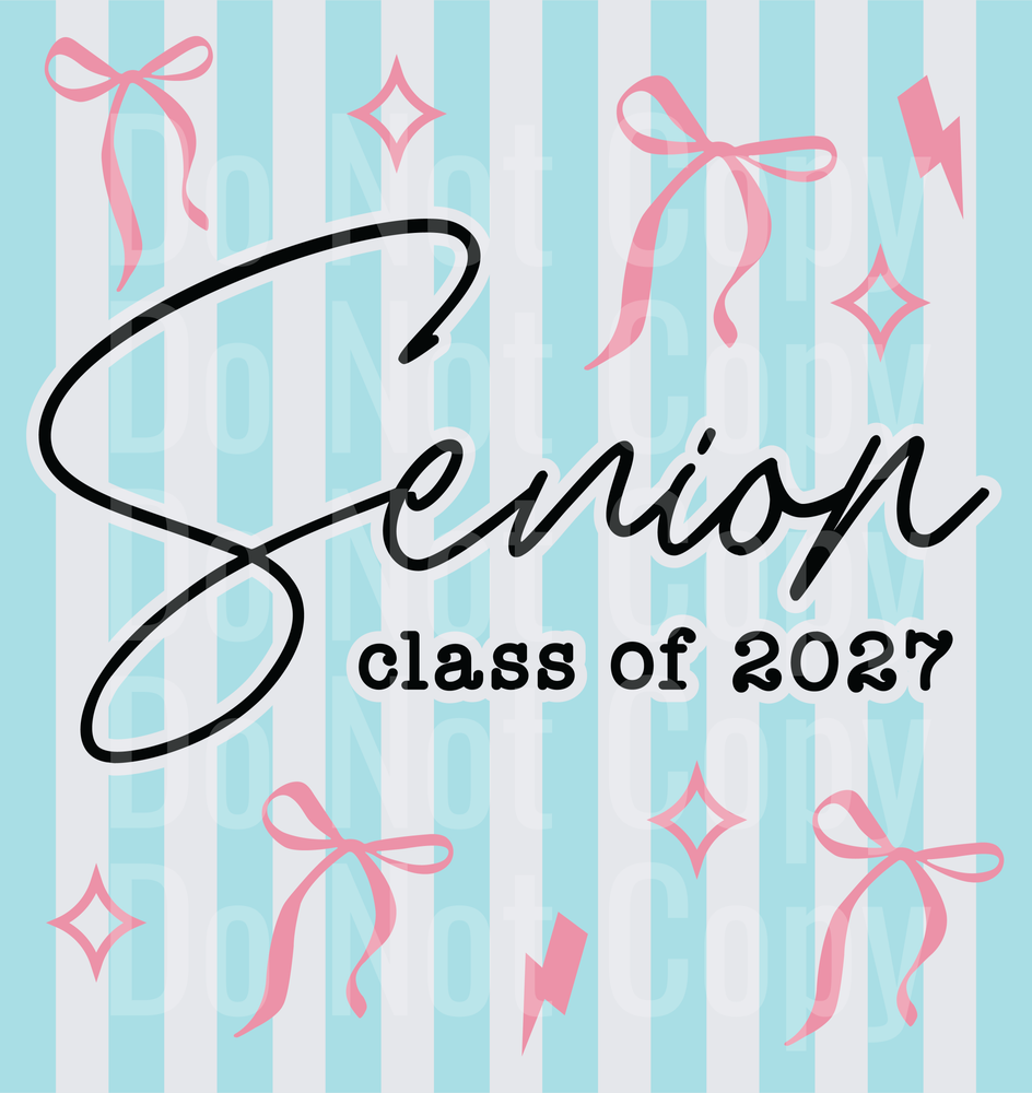 Senior Class of 2027 Blue Stripes Pink Bows Design (DTF)