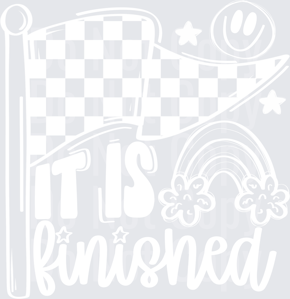 It Is Finished Checkered Flag Rainbow Smiley White (DTF)