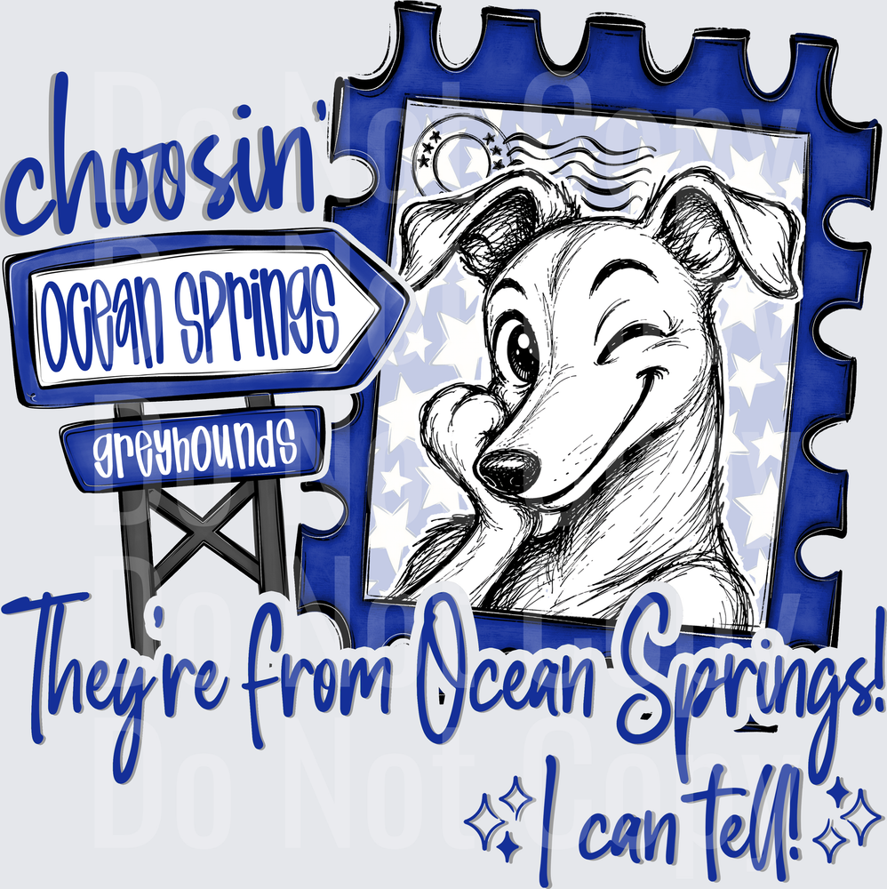 Choosin Ocean Springs Greyhounds (DTF)