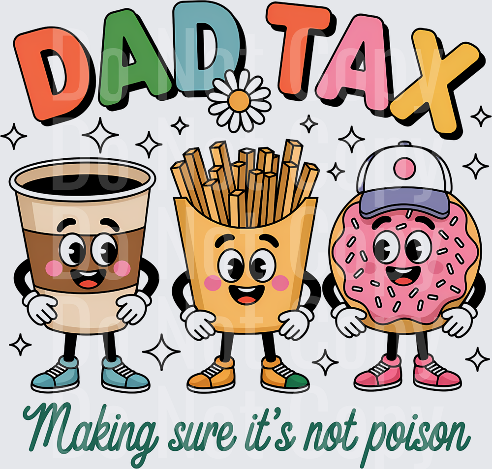Dad Tax Making Sure It's Not Poison Cute Food Characters (DTF)