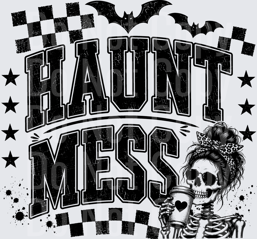HAUNT MESS (DTF)