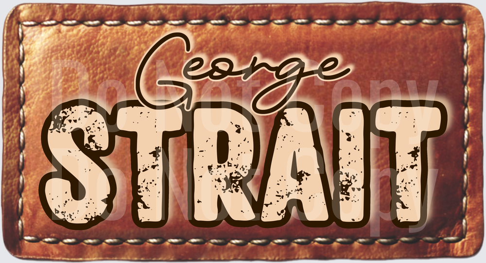 George Strait Country Music Legend Vintage Leather Patch Design (DTF)