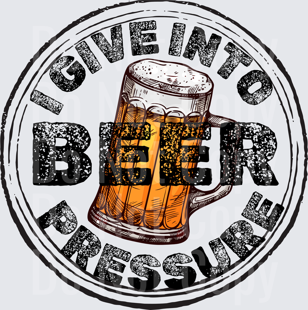 Give Into Beer Pressure Vintage Circle Badge (DTF)