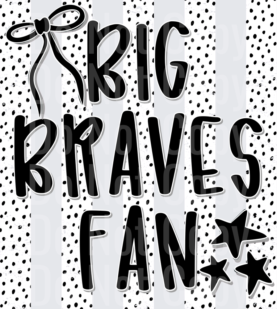 Big Braves Fan (DTF)