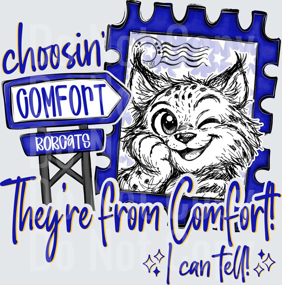 Choosin Comfort Bobcats (DTF)