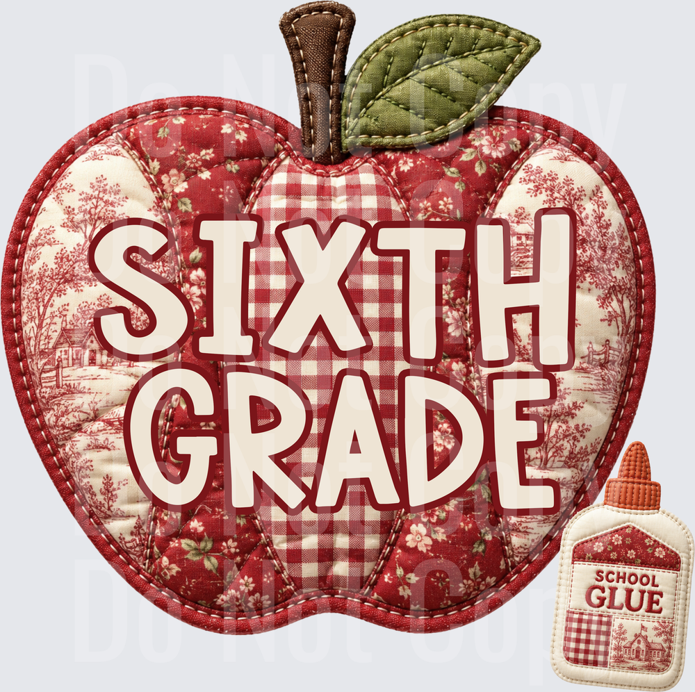 Sixth Grade Quilted Patchwork Apple with School Glue (DTF)