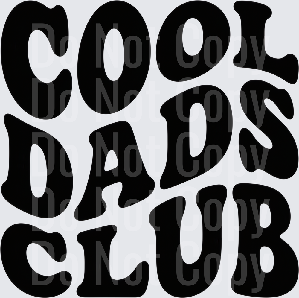 Cool Dads Club Bold Black Lettering Design (DTF)