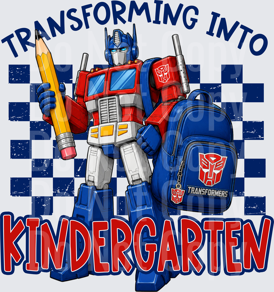 Transforming Into Kindergarten Robot Back to School (DTF)