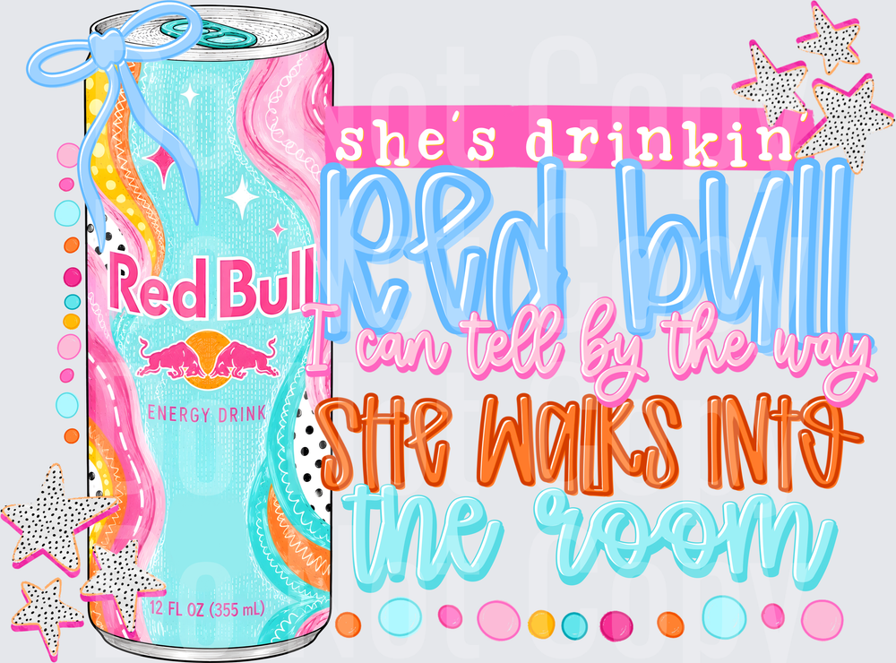 Shes Drinkin Red Bull (DTF)