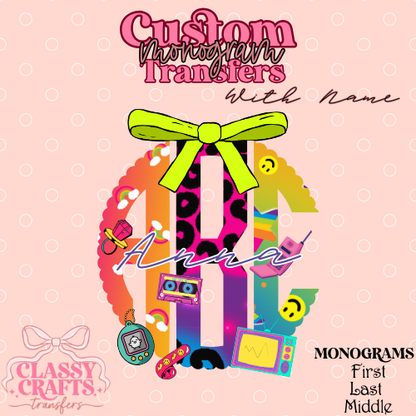 90's Girl - Custom Monogram Transfer