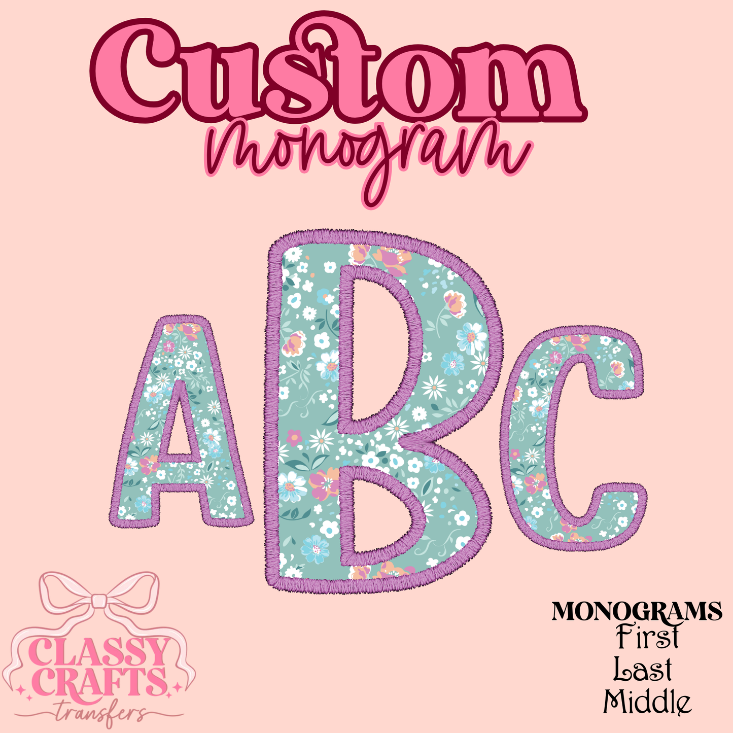 Teal With Pink Flowers  - Custom Monogram Transfer