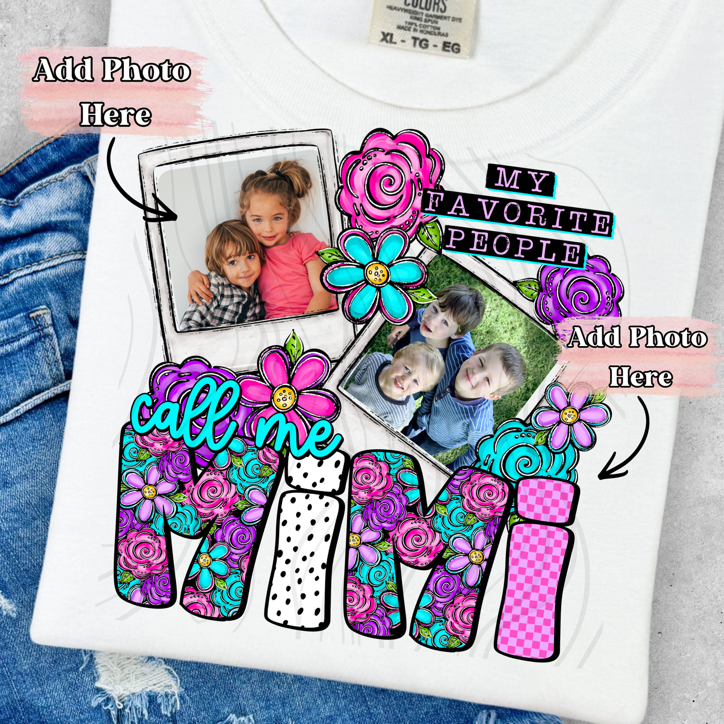 My Favorite People Call Me Floral & Photo -  ‼️Fully Customizable Transfer‼️