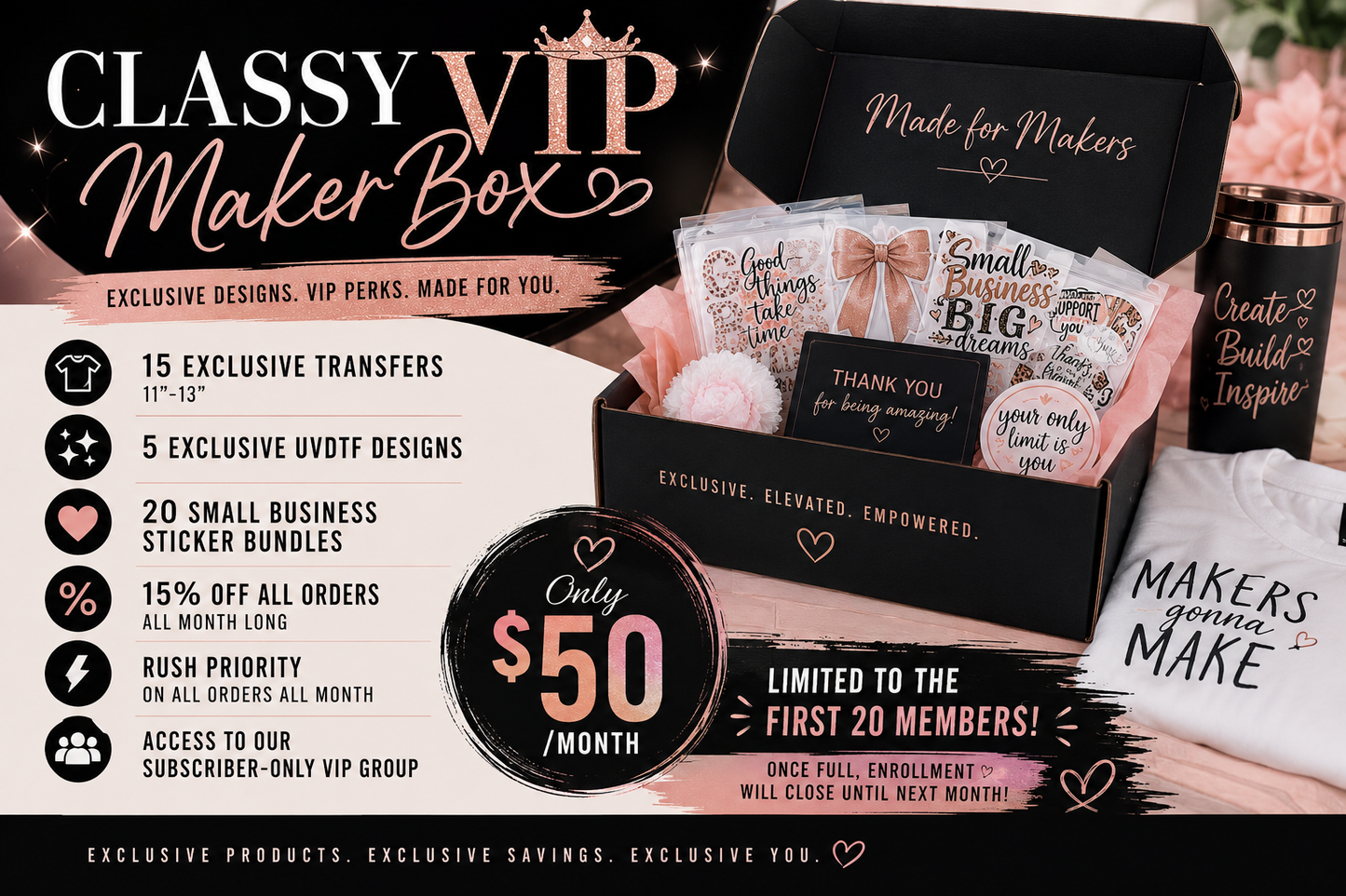 Classy VIP Maker Box!