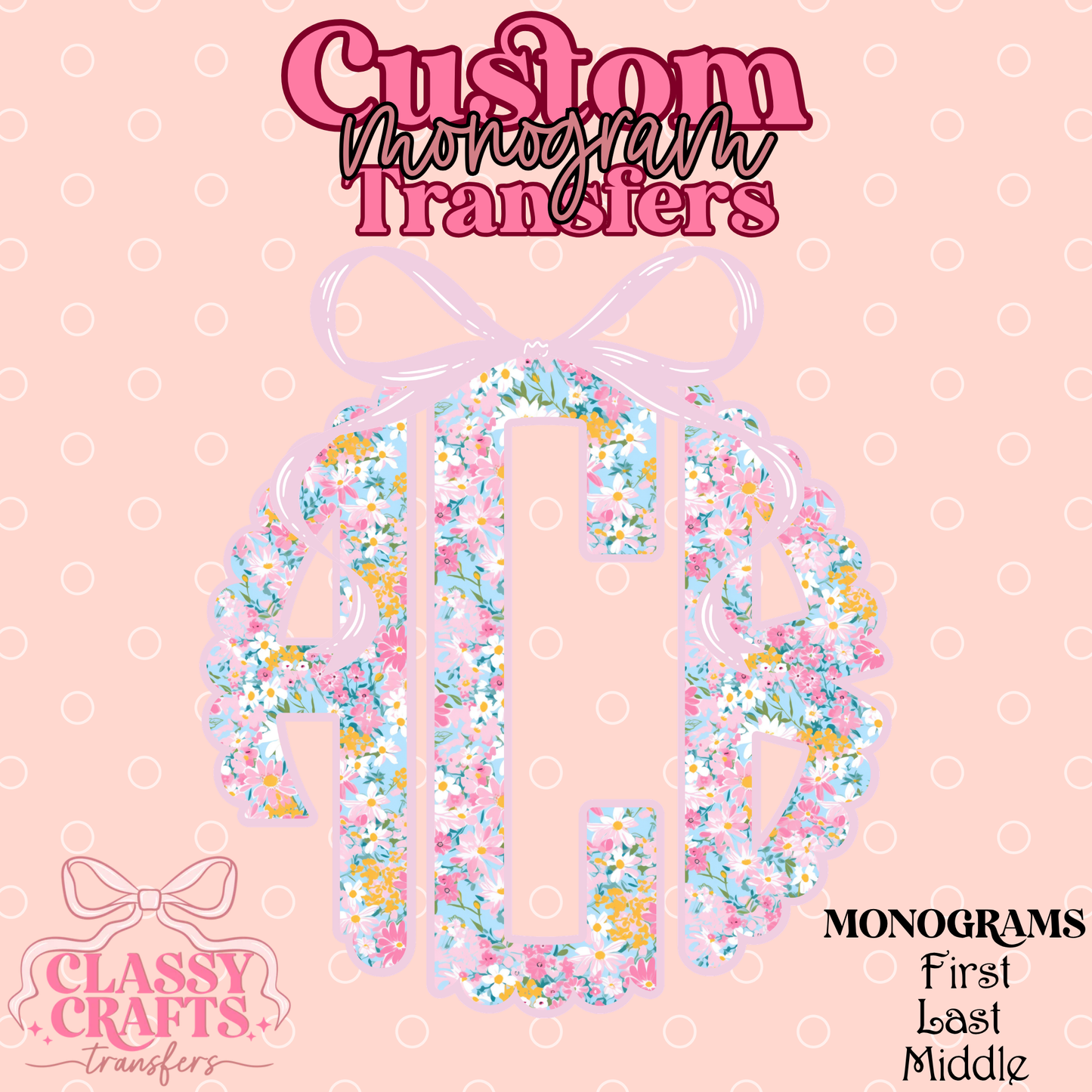 Dainty Pink Floral - Custom Monogram Transfer