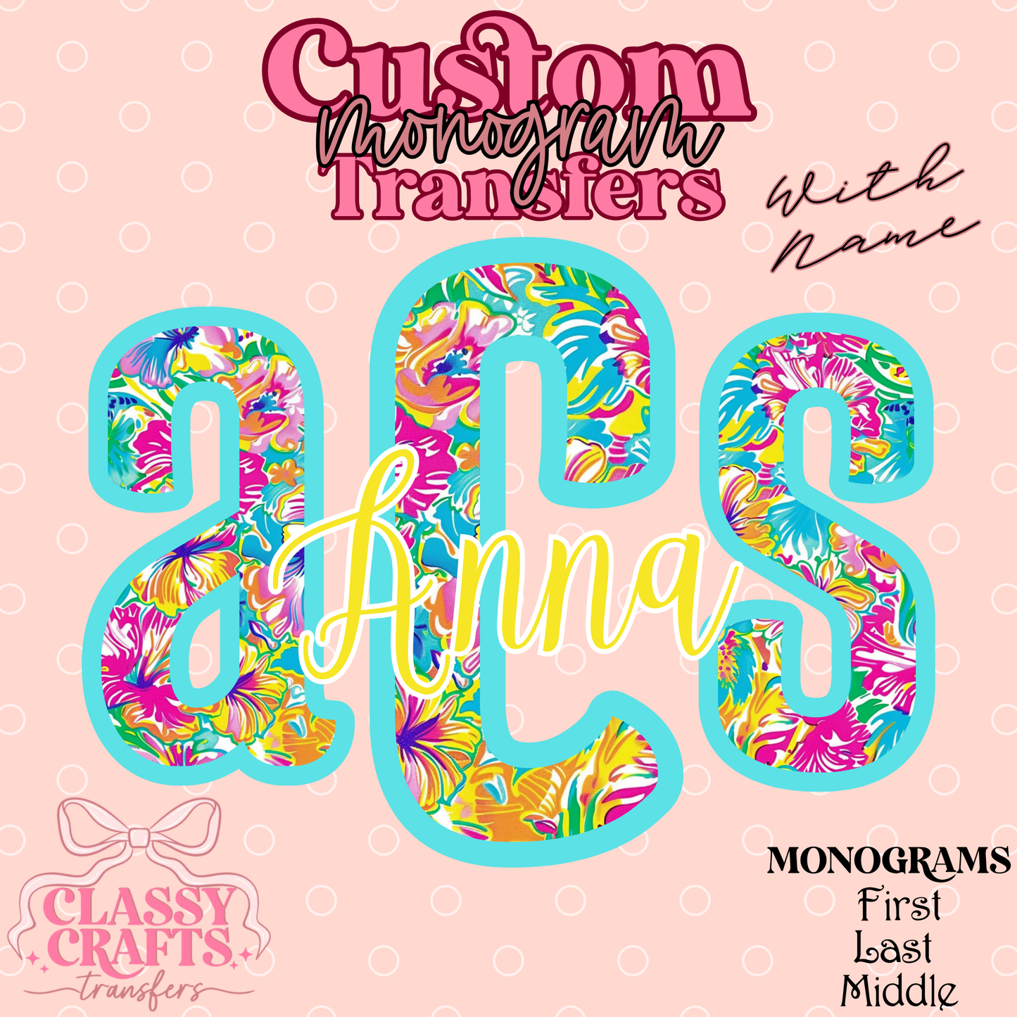 Summer Neon Floral - Custom Monogram Transfer