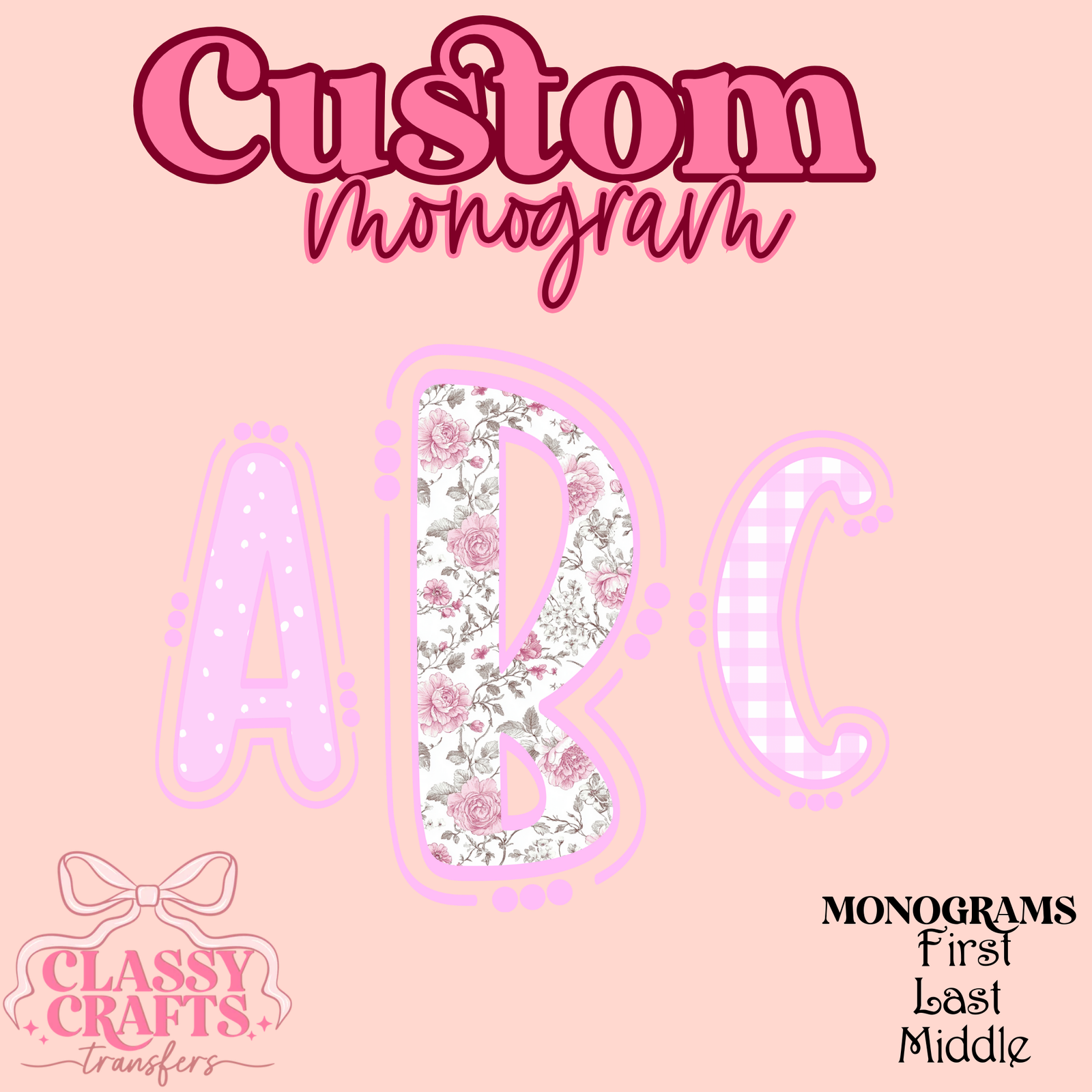 Pink Cottage Floral- Custom Monogram Transfer