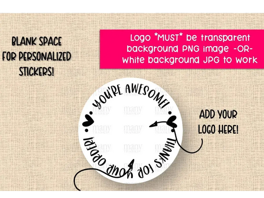 ????Custom Logo You're Awesome Stickers????