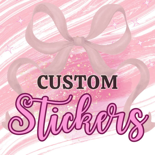 ????Custom Stickers????