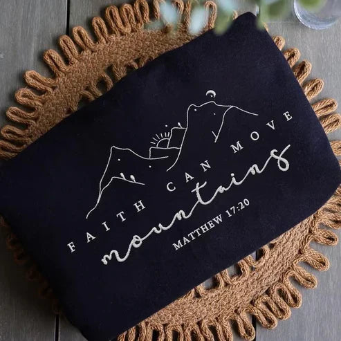 Faith Can Move MountainsEmbroidered Apparel