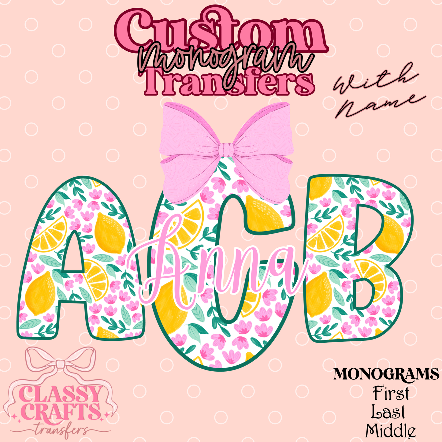 Lemon Pink Floral - Custom Monogram Transfer