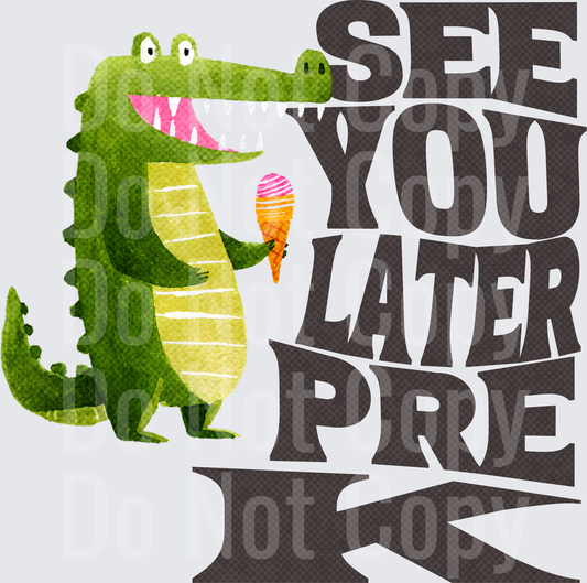 see you later prek DTF