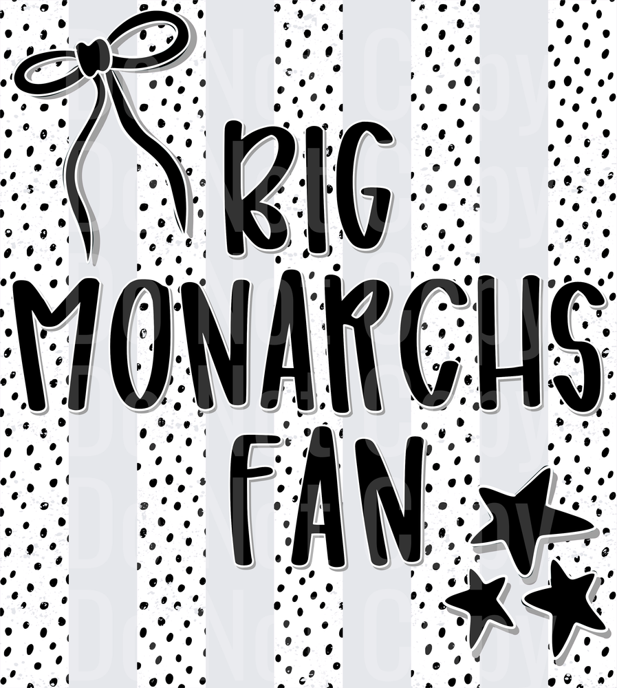 Big Monarchs Fan (DTF)