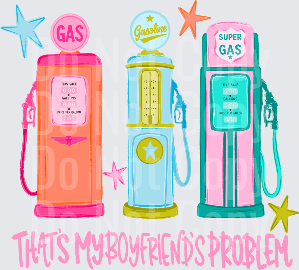 Retro Gas Pumps That's My Boyfriends Problem Design (DTF)