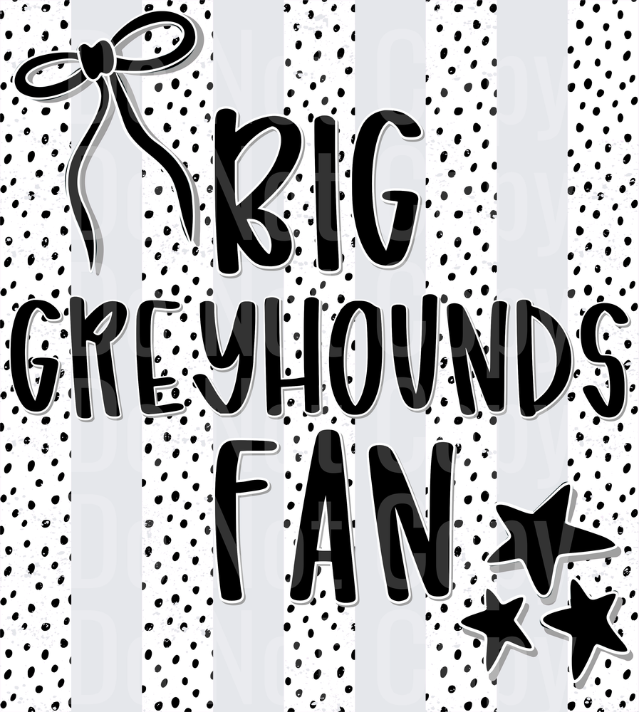 Big Greyhounds Fan (DTF)