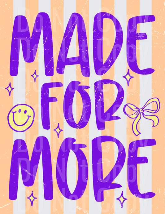 Made For More Purple Typography with Smiley Face and Bow (DTF)