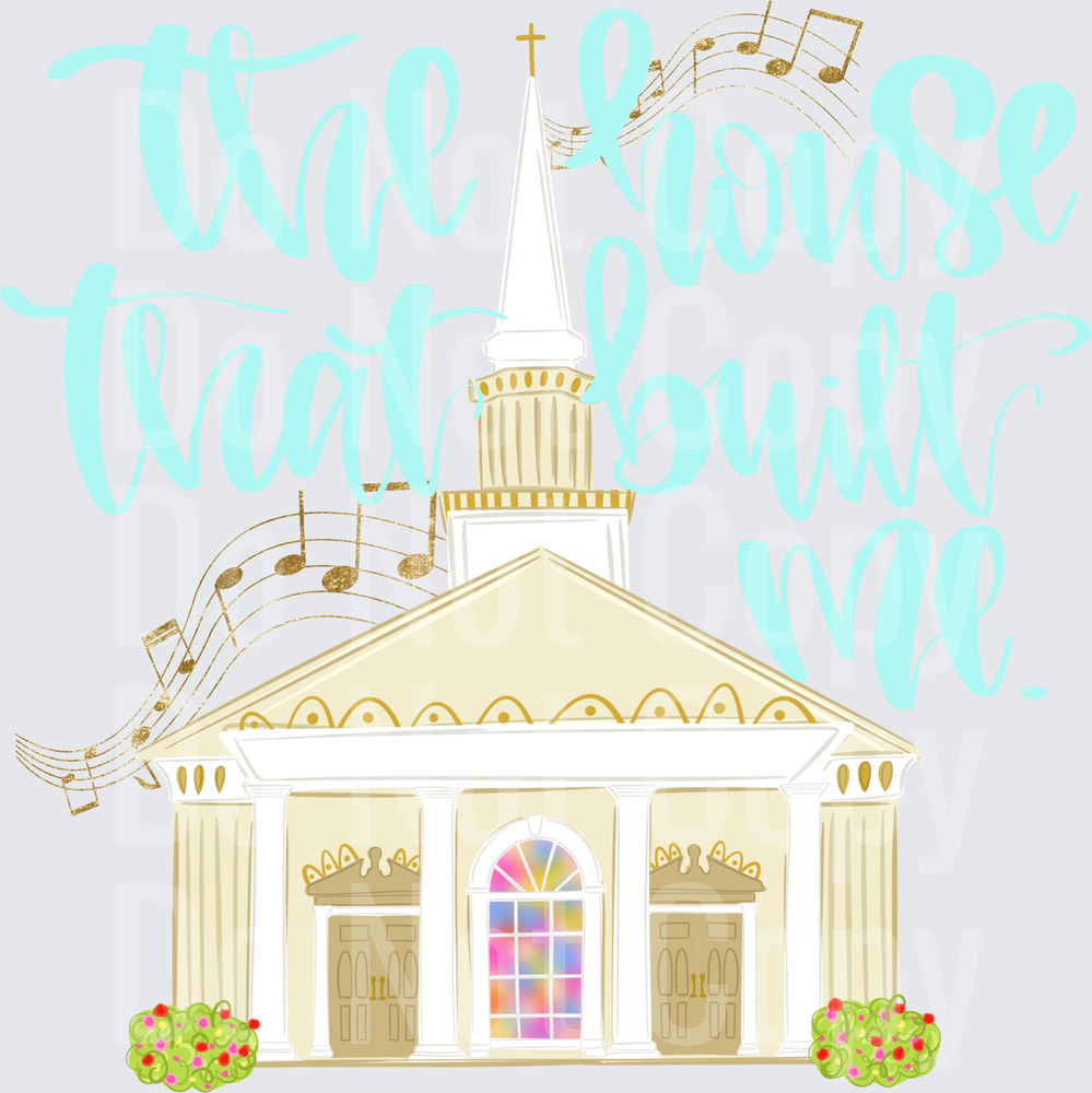 The House That Built Me Church Music Notes (DTF)