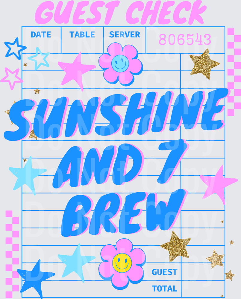 SUNSHINE AND 7 Coffee (DTF)