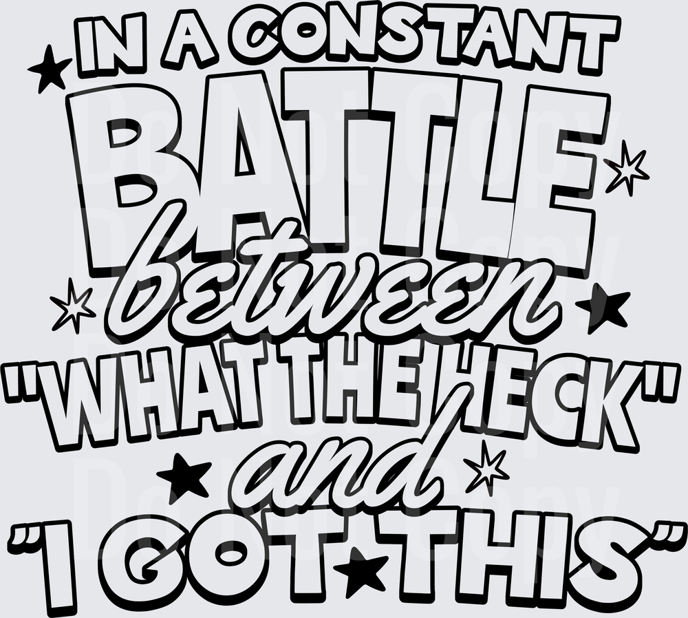 IN A CONSTANT BATTLE (DTF)