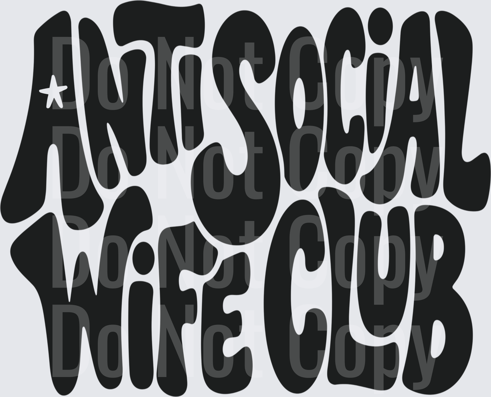 Anti Social Wife Club Retro Groovy Bold Text (DTF)