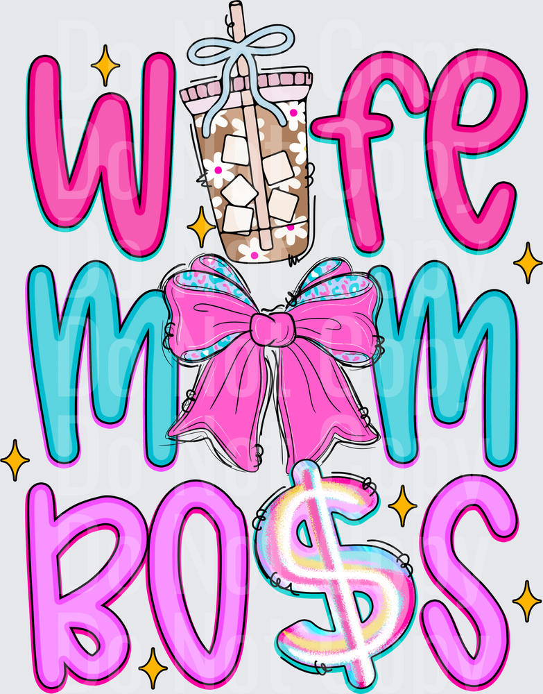 Wife Mom Boss with Pink Bow and Mason Jar Design (DTF)
