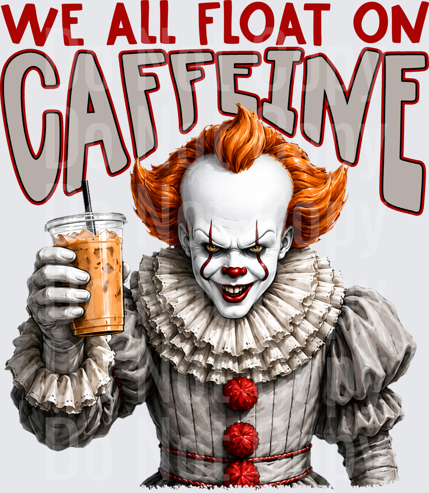 all float on caffeine (DTF)