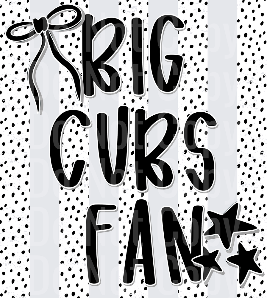 Big Cubs Fan (DTF)