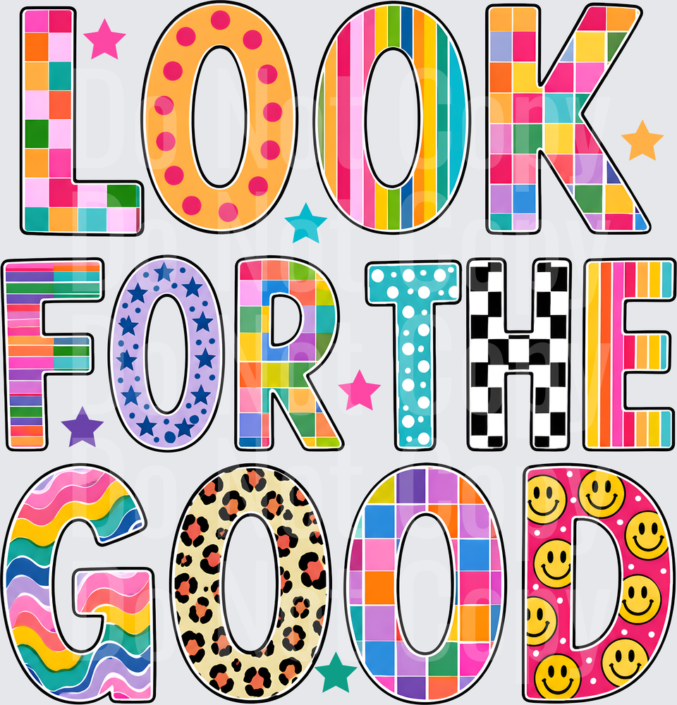LOOK FOR THE GOOD (DTF)