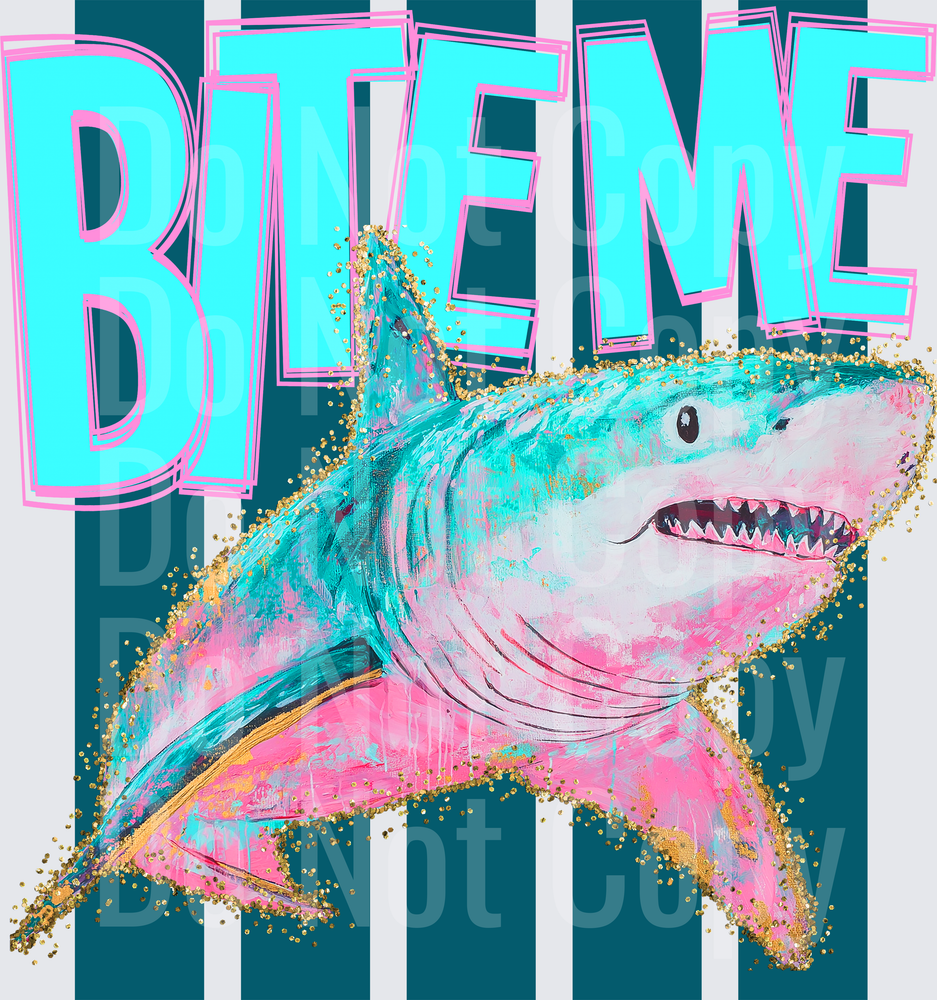 Bite Me Colorful Shark with Pink and Teal Paint Splatter (DTF)
