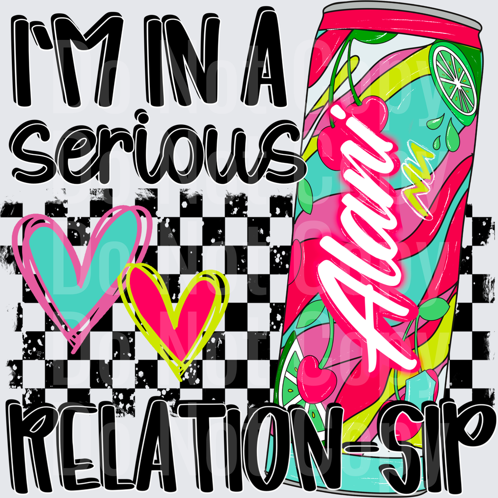 In A Serious Relation Sip Pink  (DTF)