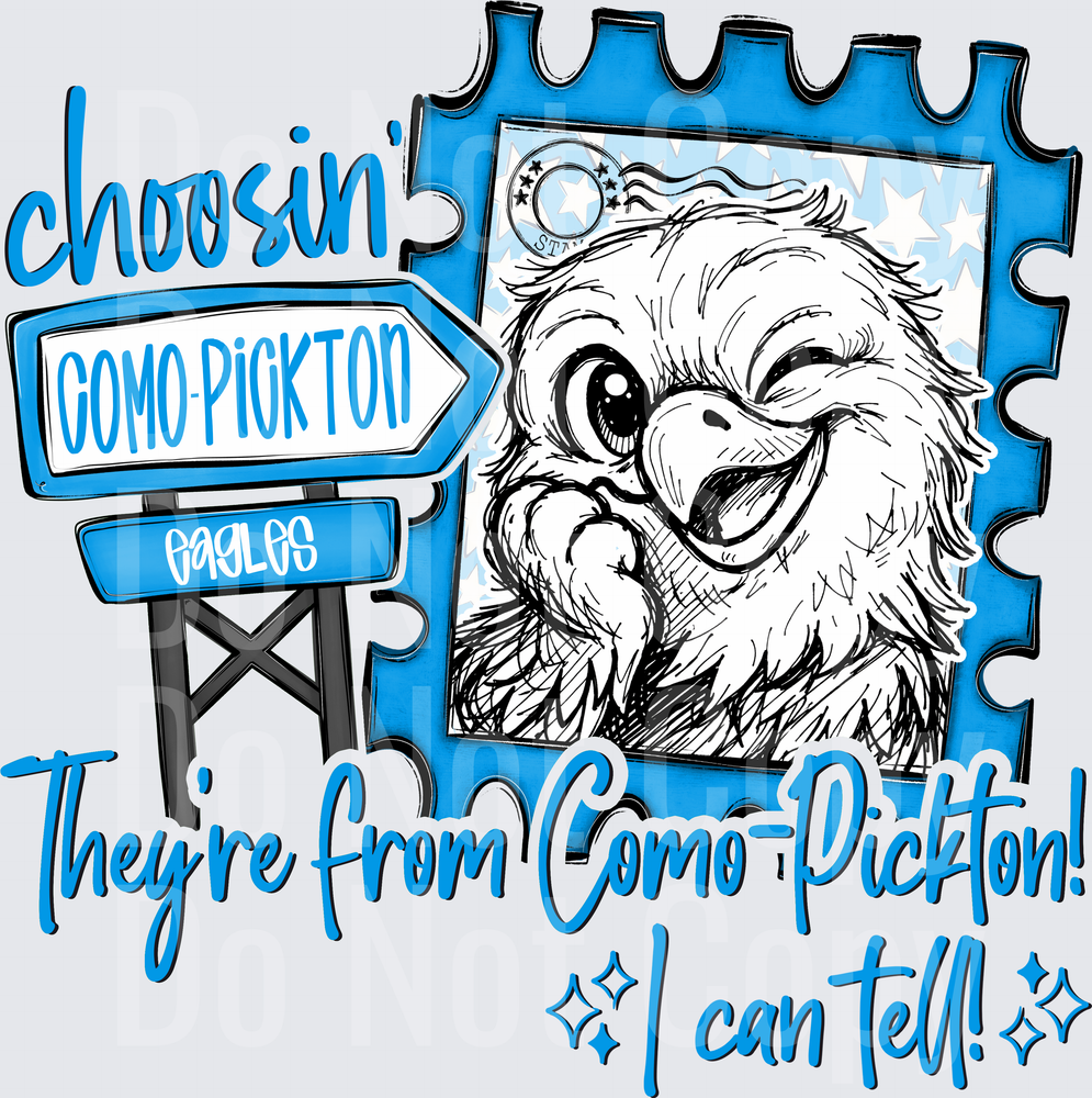 Choosin Como-Pickton Eagles (DTF)
