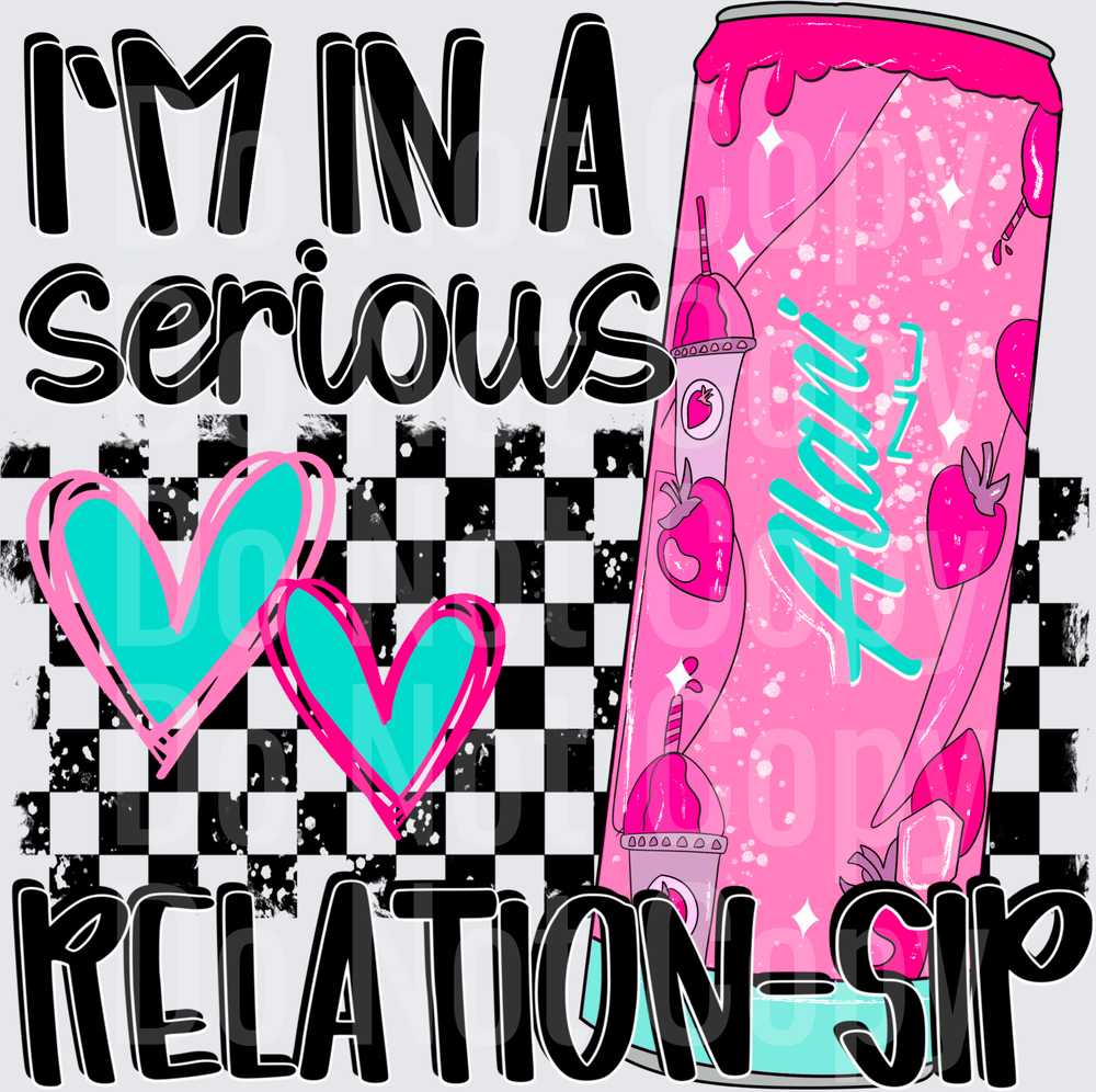 In A Serious Relation Sip Teal (DTF)