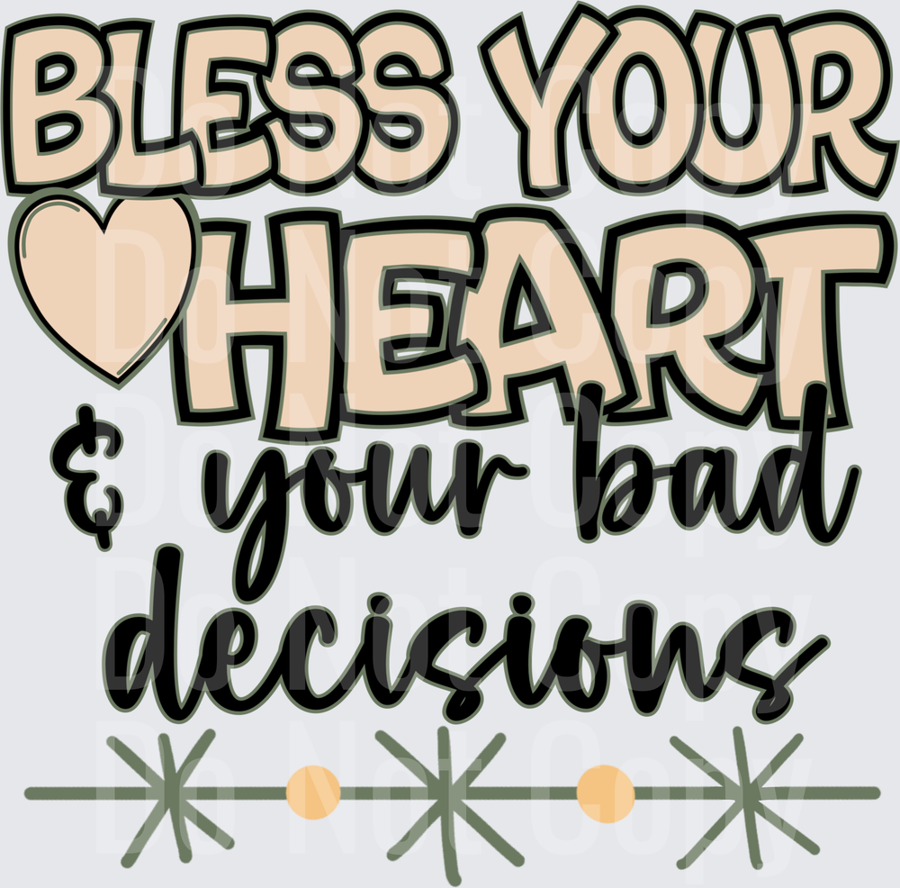 Bless Your Heart & Your Bad Decisions Retro Typography (DTF)