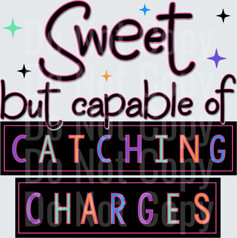 Sweet But Capable (DTF)