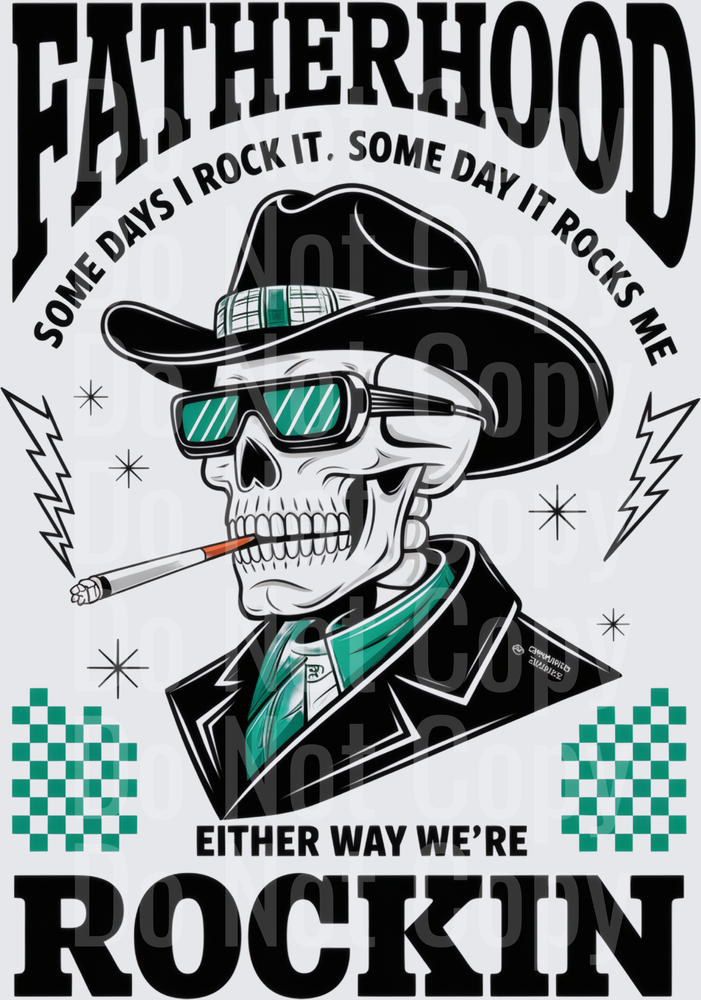 Fatherhood Cool Skull with Sunglasses and Cigarette Some Days I Rock It Design (DTF)