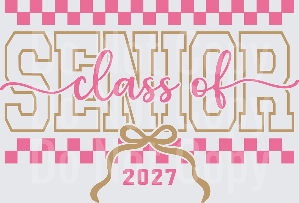Senior Class of 2027 Pink and Gold Checkered Design (DTF)