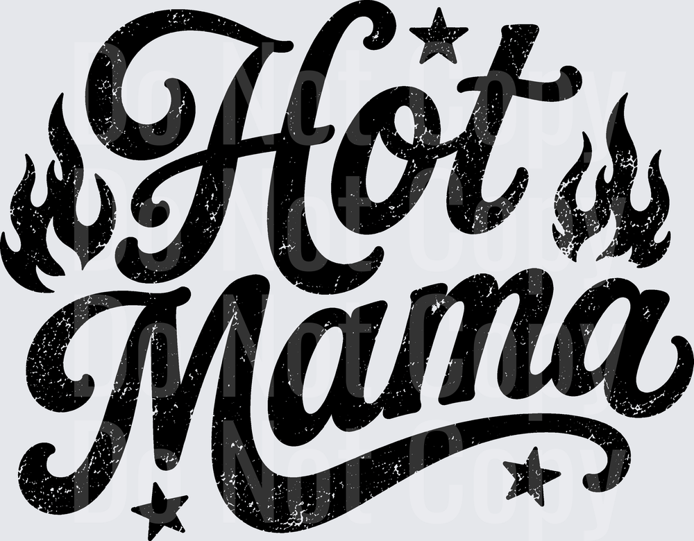 HOT MAMA SINGLE COLOR (DTF)