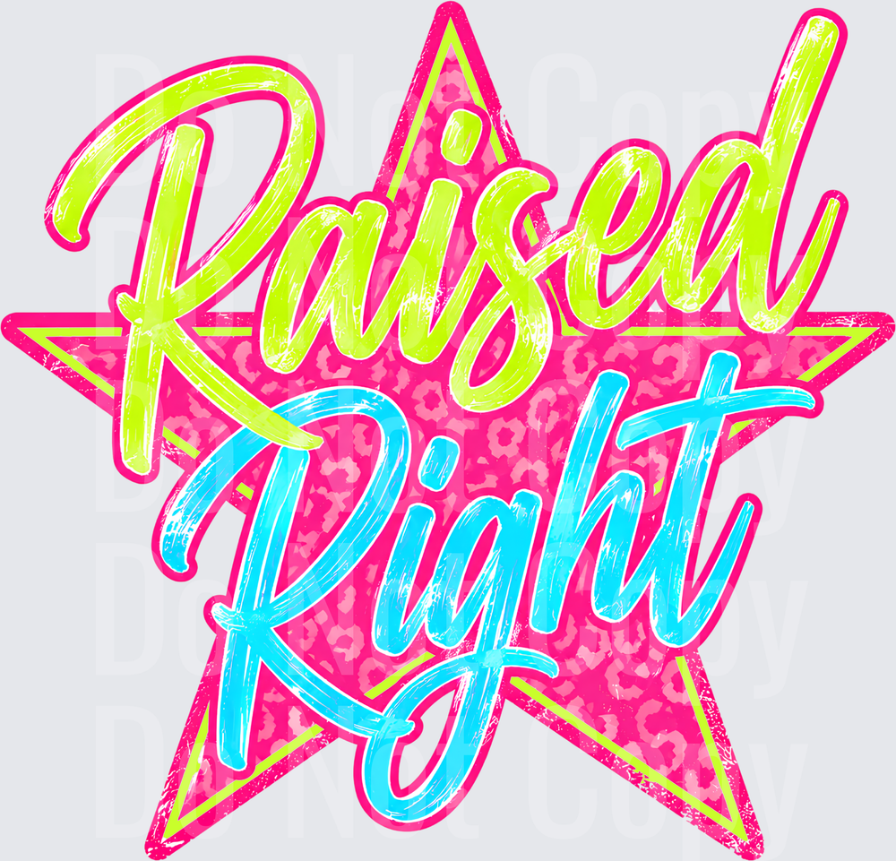 Raised Right (DTF)