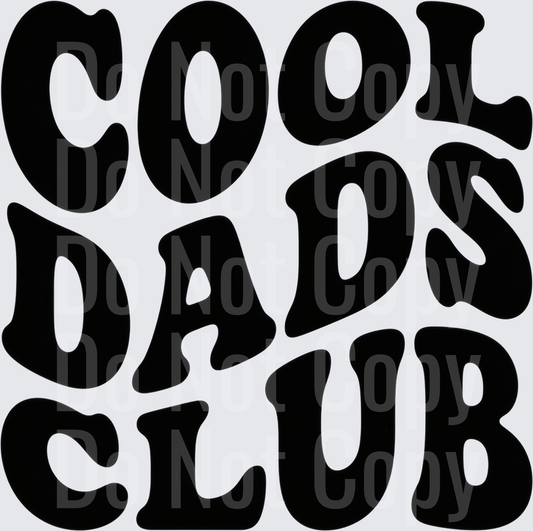 Cool Dads Club Bold Black Lettering Design (DTF)