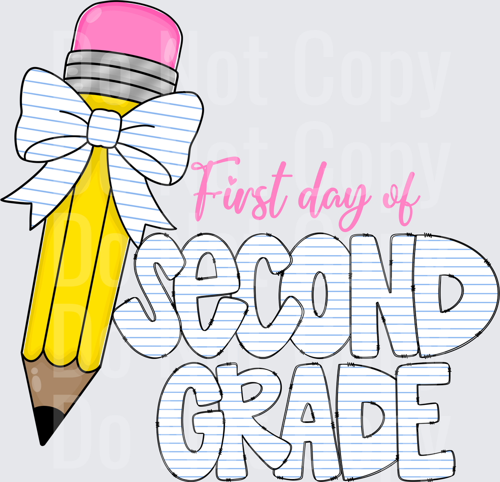 First Day of Second Grade Pencil with Bow ( DTF)